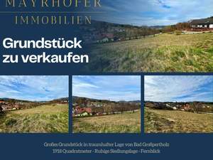 Grundstück kaufen in 3972 Bad Großpertholz